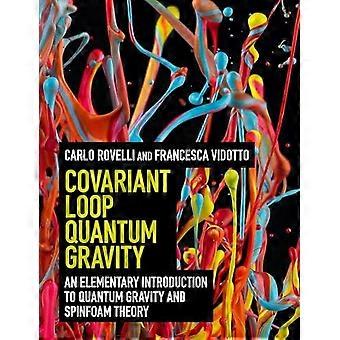 Gravidade Quântica de Loop Covariante - Carlo Rovelli