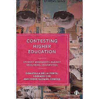 Contesting Higher Education Student Movements against Neoliberal Universities