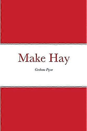 Make hay