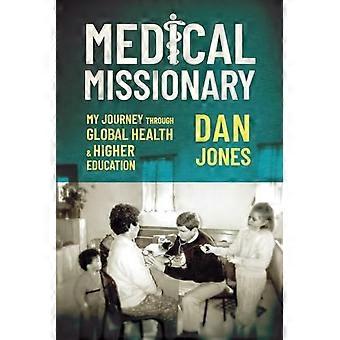 Medizinischer Missionar: Meine Reise durch globale Gesundheit und Hochschulbildung