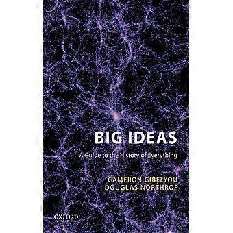 Grandes Ideias: Um Guia para a História de Tudo - Cameron Gibelyou - Brochura - Livro em Inglês - História