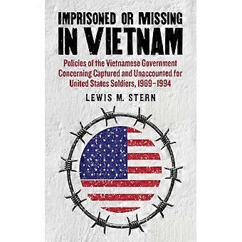 Imprisoned Or Missing In Vietnam Policies Of The Vietnamese Government Concernin - Lewis M. Stern - Paperback - English Book - History