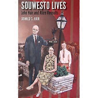 Souwesto Lives John Hair And Alice Runnalls - Hair, Donald, S - Paperback - English Book - History