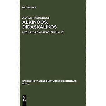 Alkinoos Didaskalikos - Albinus - Hardcover - German Book - History