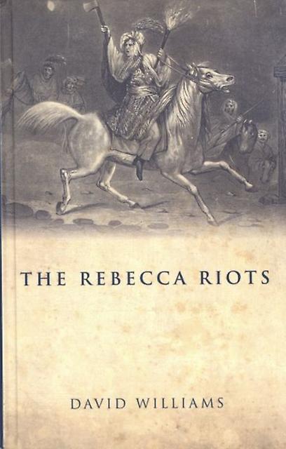 The Rebecca Riots by David Williams Paperback