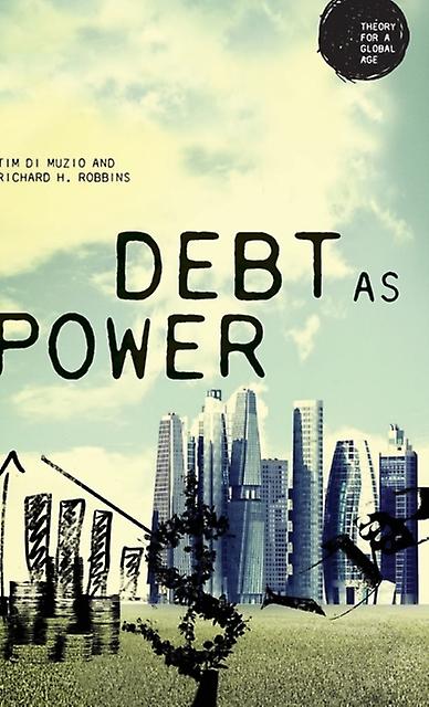 Debt As Power by Tim Di Muzio Paperback Book