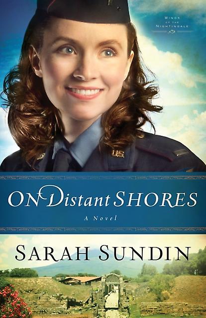 On Distant Shores A Novel by Sarah Sundin Paperback Book