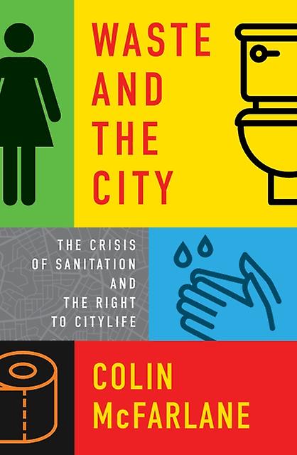 Waste And The City by Colin McFarlane Paperback