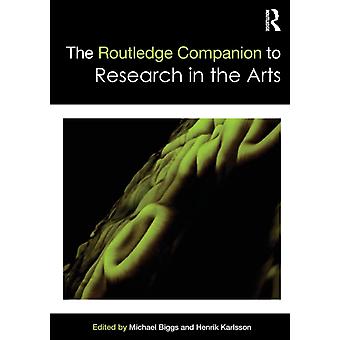 The Routledge Companion To Research In The Arts - Taylor & Francis Ltd