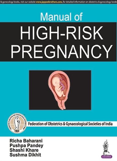 Manual Of Highrisk Pregnancy by Richa Baharani Paperback Book