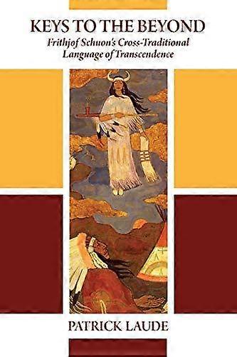 Keys To The Beyond by Patrick Laude Paperback Book