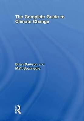 The Complete Guide to Climate Change