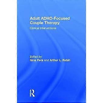 Adult ADHD-Focused Couple Therapy