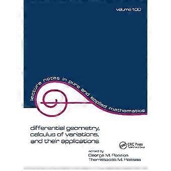 Differential Geometry Calculus of Variations and Their Applications