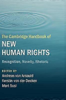 The Cambridge Handbook of New Human Rights