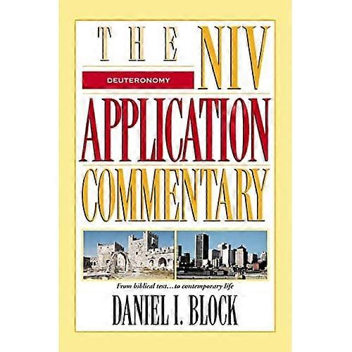 Deuteronomy (NIV Application Commentary)