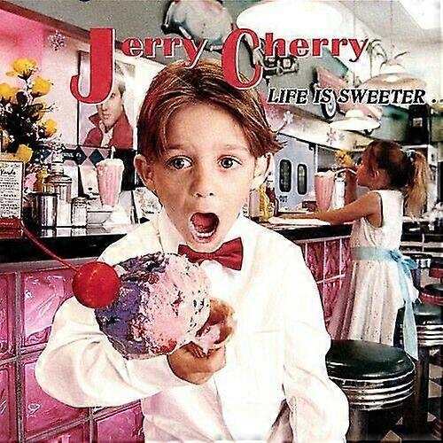 Cherry Jerry Life Is Sweeter CD