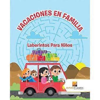 Vacaciones En Familia  Laberintos Para Nios