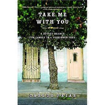 Take Me with You