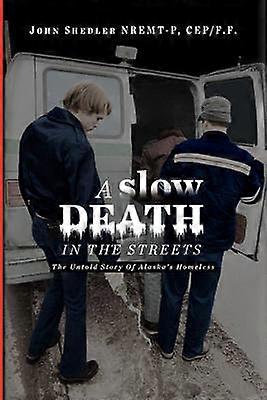 Une mort lente dans les rues