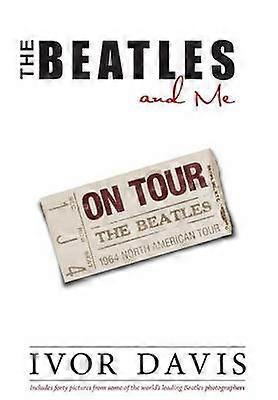 The Beatles and Me on Tour