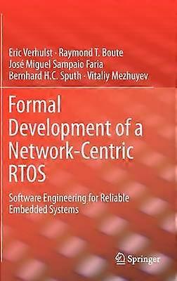 Formal Development of a Network-Centric RTOS