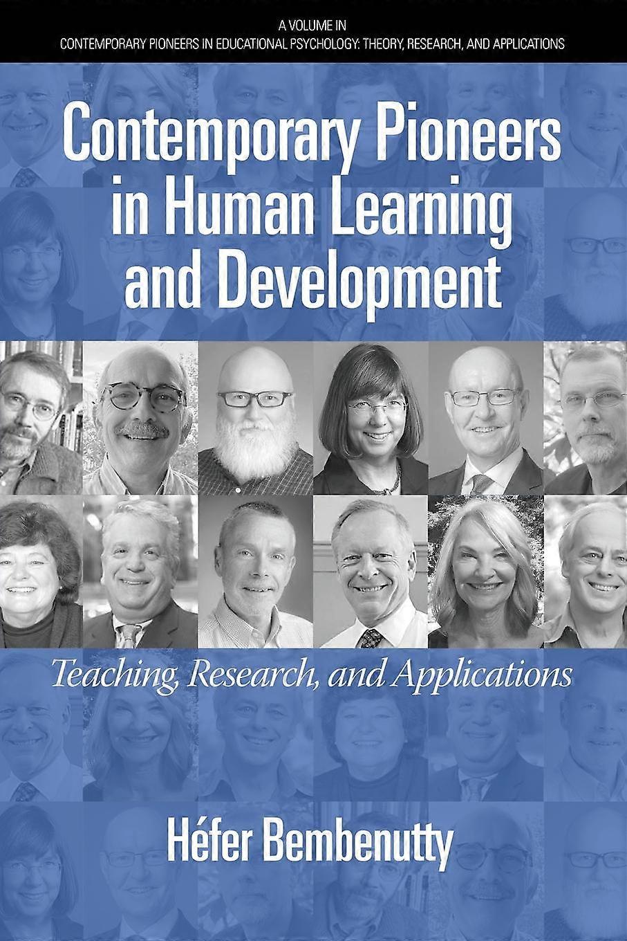 Contemporary Pioneers In Human Learning And Development by Hefer Bembenutty Paperback