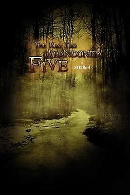 The Rag Tag Abandoned Five