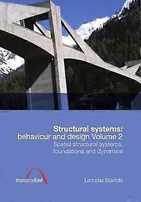 Structural Systems: Behaviour and Design Vol. 2