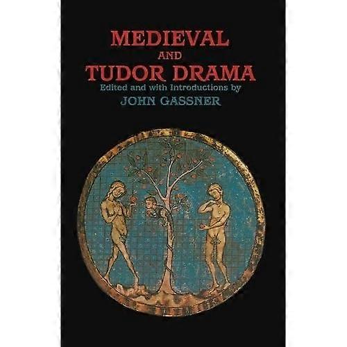 Mediaeval and Tudor Drama