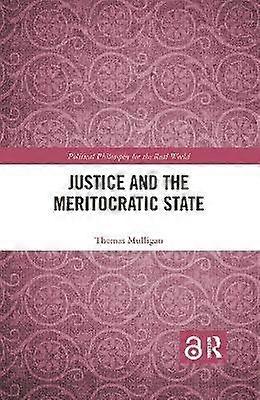 Justice and the Meritocratic State