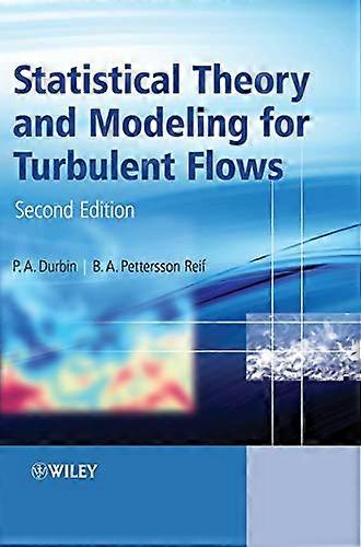 Statistical Theory and Modeling for Turbulent Flows