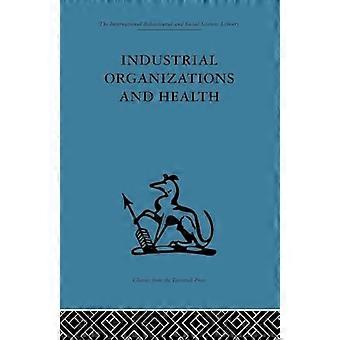 Industrial Organizations and Health