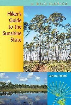 Hiker`s Guide to the Sunshine State