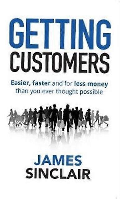 Getting Customers - James Sinclair