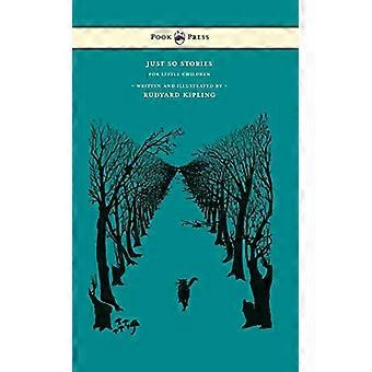 Just So Stories - For - Små børn - Skrevet - og illustreret af Rudyard - Kipling