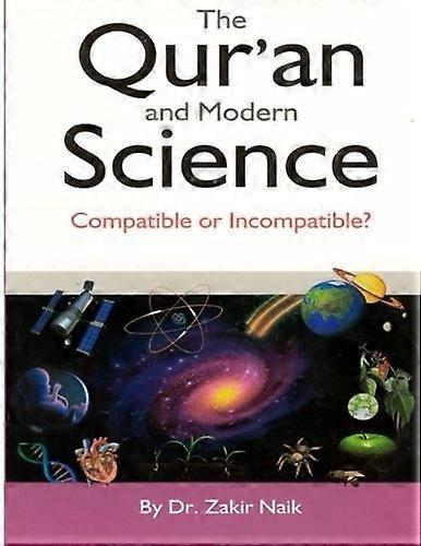 The Qur'an & Modern Science : Compatible or Incompatible? 2014