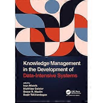 Knowledge Management in the Development of Data Intensive Systems