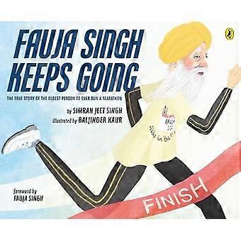 Fauja singh keeps going