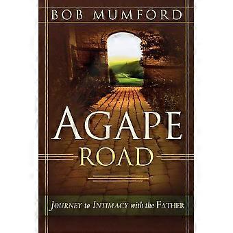 Agape road journey to intimacy with the father