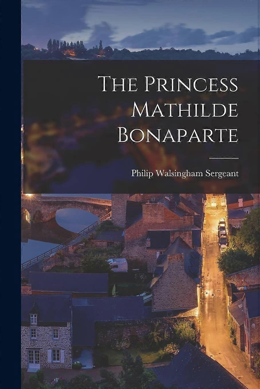 The princess mathilde bonaparte