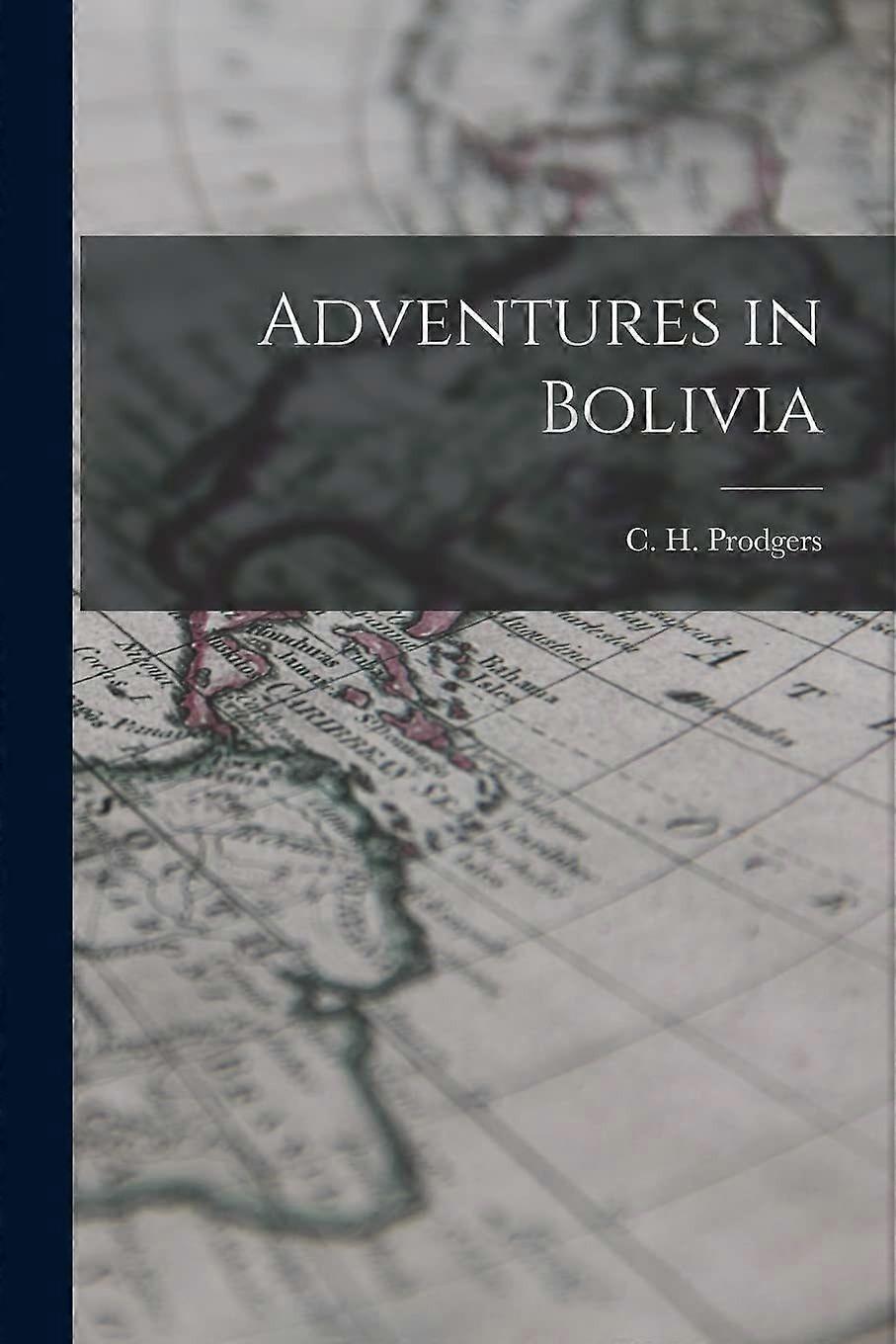 Adventures in bolivia