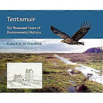 Tentsmuir Ten Thousand Years of Environmental History
