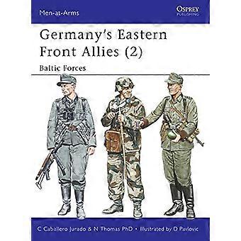 Germanys Eastern Front Allies (2) Baltic Forces