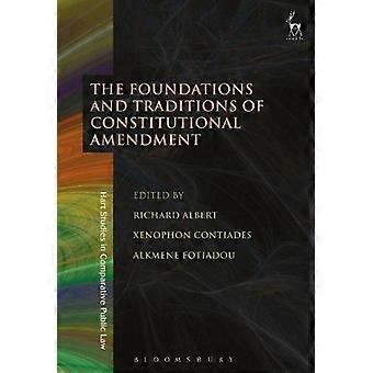 The Foundations And Traditions Of Constitutional Amendment - Bloomsbury Publishing PLC