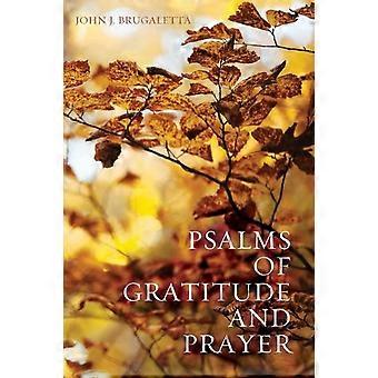 Psalms Of Gratitude And Prayer - John J. Brugaletta - Paperback - en Book
