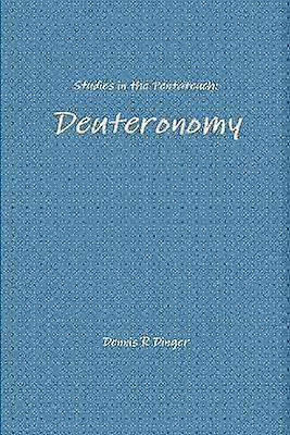 Studies in the Pentateuch: Deuteronomy