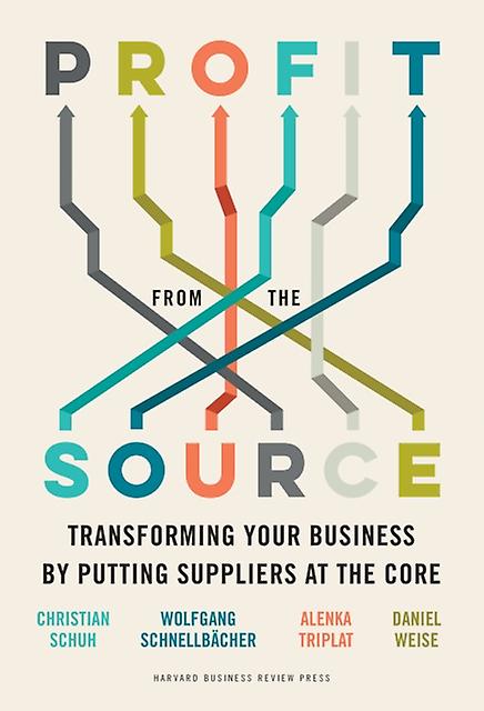 Profit From The Source - Daniel Weise - Hardback - English Book - Business strategy