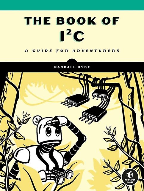 The Book Of I2c by Randall Hyde Paperback Book