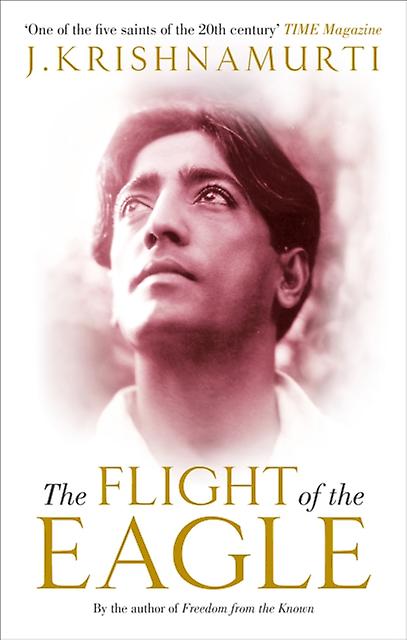 The Flight Of The Eagle by J Krishnamurti Paperback Book